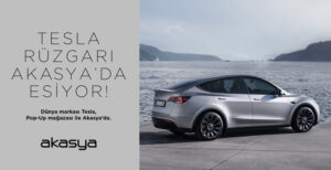 Tesla, Anadolu Yakası’ndaki İlk Pop-Up Mağazasını Akasya’da Açtı