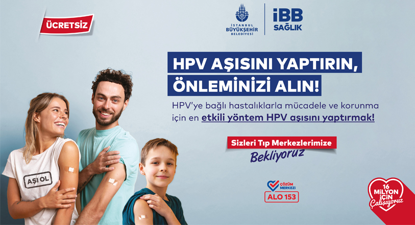 İBB, ücretsiz HPV aşısı uygulaması başlatıyor…