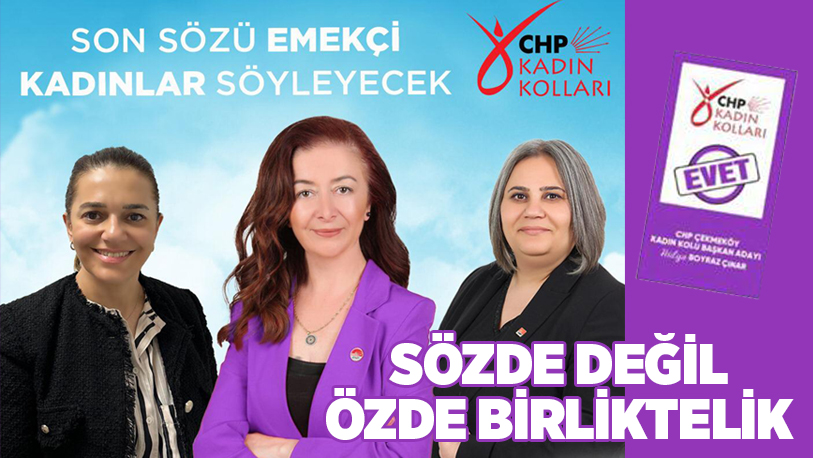 CHP Çekmeköy Kadın Kolu seçiminde birliktelik..