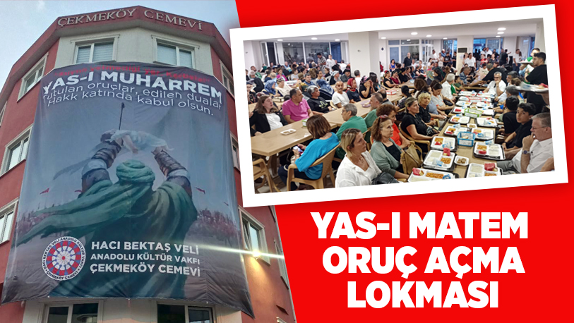 Çekmeköy Cemevi’nde Muharrem ayı lokmaları sürüyor..