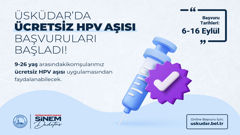 Üsküdar’da ücretsiz HPV aşısı için başvurular başladı!