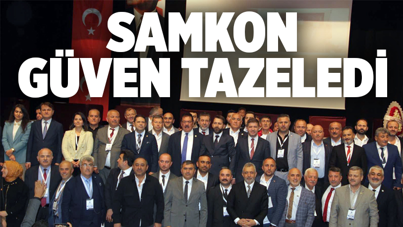 SAMKON, AŞCI VE YÖNETİMİYLE GÜVEN TAZELEDİ..