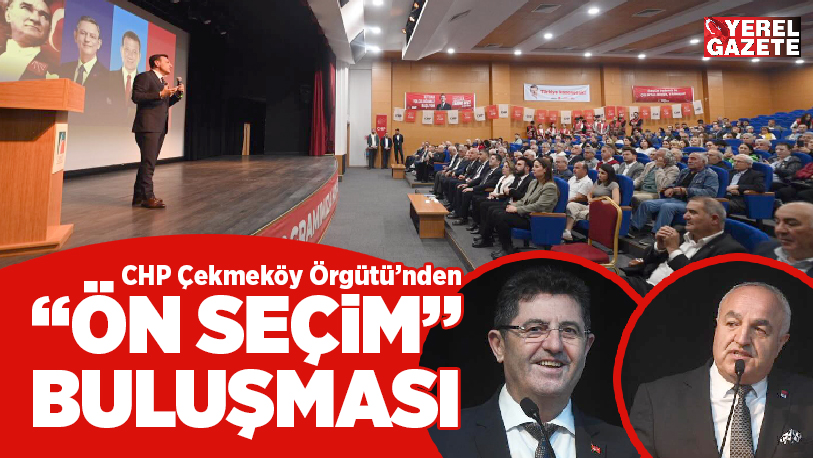 23 Mart’ta yapılacak ön seçim yoklamasına hazırlanan Cumhuriyet Halk Partisi